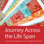 Test Bank for Journey Across the Life Span: Human Development and Health Promotion Sixth Edition by Elaine U. Polan