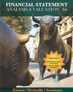 Test Bank For Financial Statement Analysis & Valuation, 6e by Easton, McAnally, Sommers