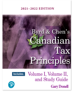 Byrd & Chen’s Canadian Tax Principles, 2021-2022 Edition, 1st edition Clarence Byrd