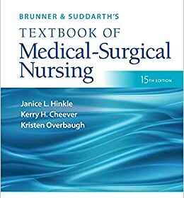 Brunner & Suddarth's Textbook of Medical-Surgical Nursing15th