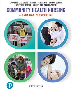 Community Health Nursing A Canadian Perspective, 5th edition Lynnette Leeseberg Stamler