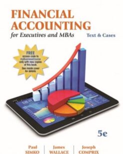 Test Bank Financial Accounting for Executives and MBAs 5th Edition by Paul Simko