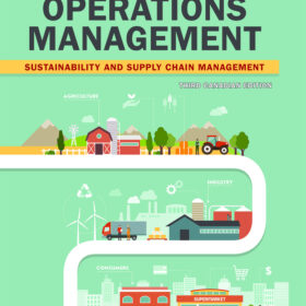 Operations Management Sustainability and Supply Chain Management, 3rd Canadian Edition