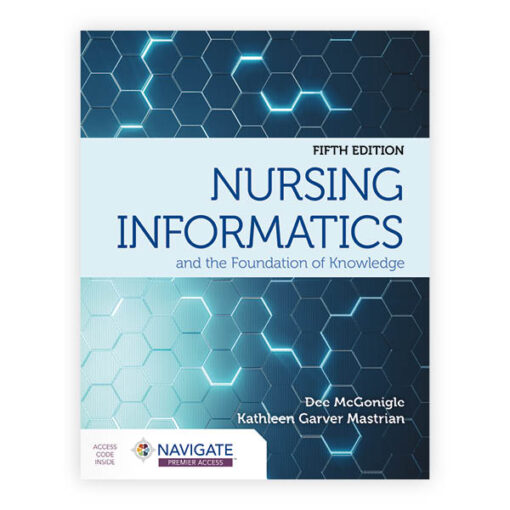 Nursing Informatics and the Foundation of Knowledge