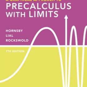 Test Bank For A Graphical Approach to Precalculus with Limits, 7th Edition John Hornsby