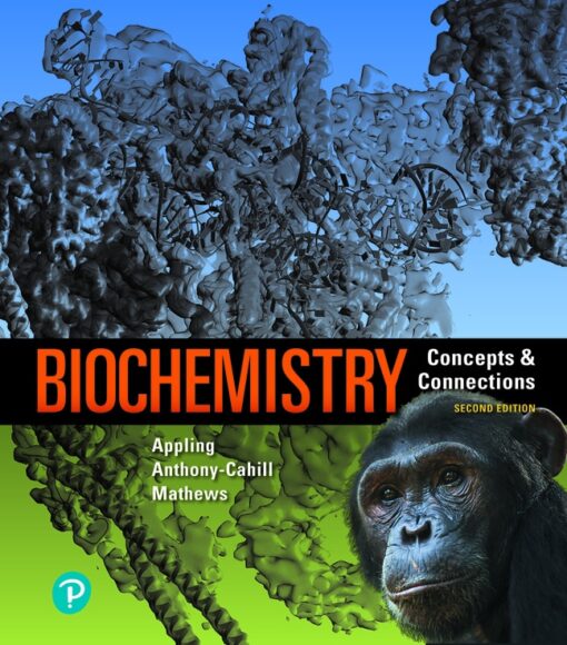 Biochemistry Concepts and Connections, 2nd edition Dean R Appling