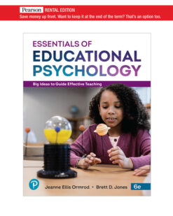 Test Bank For Essentials of Educational Psychology: Big Ideas To Guide Effective Teaching, 6th Edition Jeanne Ellis Ormrod