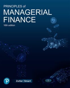 Test Bank For Principles of Managerial Finance, 16th Edition Chad J. Zutter