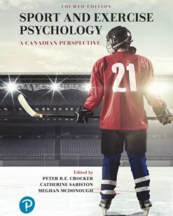 Test Bank For Sport and Exercise Psychology: A Canadian Perspective, 4th edition Peter R. Crocker