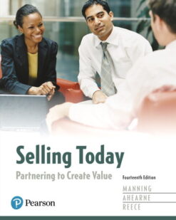 Test Bank For Selling Today: Partnering to Create Value, 14th Edition Gerald L Manning