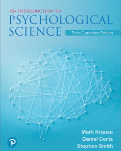 Test Bank For Introduction to Psychological Science, Third Canadian Edition By Mark Krause