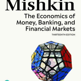 The Economics of Money, Banking, and Financial Markets, 13th edition