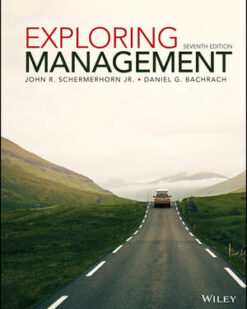 Exploring Management, 7th Edition John R. Schermerhorn