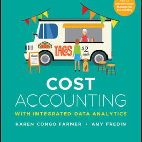 Cost Accounting: With Integrated Data Analytics