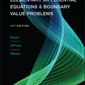 Elementary Differential Equations and Boundary Value Problems, 12th Edition