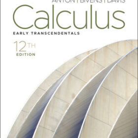 Calculus Early Transcendentals, 12th Edition Howard Anton