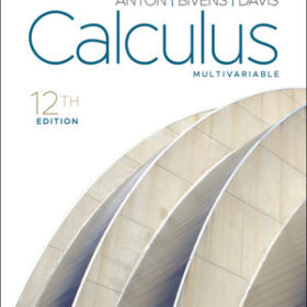 Calculus: Multivariable, 12th Edition