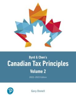 Byrd & Chen's Canadian Tax Principles, 2022-2023, Volume 2