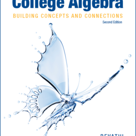 College Algebra: Building Concepts and Connections