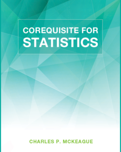 Corequisite for Statistics Charles P. McKeague