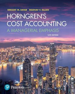 Horngren's Cost Accounting: A Managerial Emphasis, 16th edition