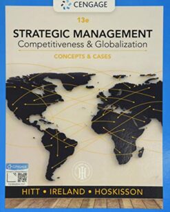 Strategic Management: Concepts and Cases: Competitiveness and Globalization, 13th Edition