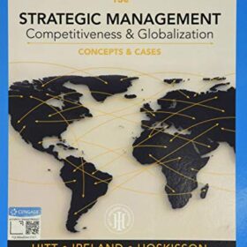 Strategic Management: Concepts and Cases: Competitiveness and Globalization, 13th Edition