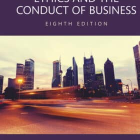 Ethics and the Conduct of Business