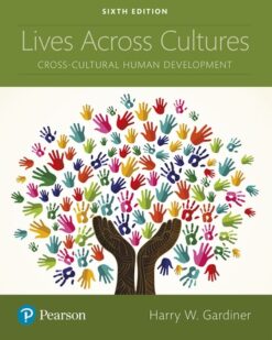 Lives Across Cultures Cross-Cultural Human Development