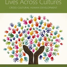 Lives Across Cultures Cross-Cultural Human Development