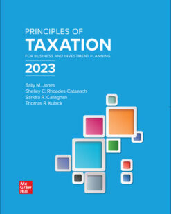 Principles of Taxation for Business and Investment Planning 2023