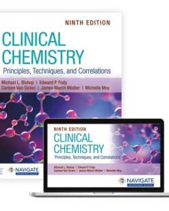 Clinical Chemistry Principles, Techniques, and Correlations NINTH EDITION Michael L. Bishop