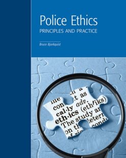 Police Ethics: Principles and Practice