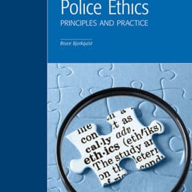 Police Ethics: Principles and Practice