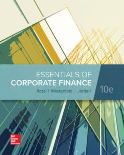 Solution Manuals For Essentials of Corporate Finance 10th Edition By Stephen Ross