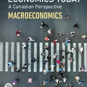 economics today a canadian perspective macroeconomics canadian edition 1st edition Roger LeRoy Miller