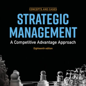 strategic management and competitive advantage :concept and cases