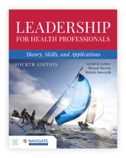 test bank Leadership for Health Professionals Theory, Skills, and Applications FOURTH EDITION Gerald (Jerry) R. Ledlow