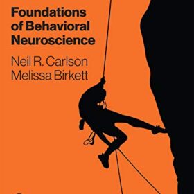 Foundations of Behavioral Neuroscience, 10th edition Neil R. Carlson