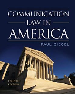 Test Bank For Communication Law in America Fourth Edition PAUL SIEGEL