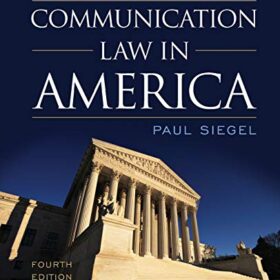 Test Bank For Communication Law in America Fourth Edition PAUL SIEGEL