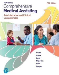 Pearson’s Comprehensive Medical Assisting, 5th edition Kristiana Sue M. Routh