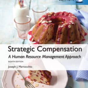 Strategic Compensation: A Human Resource Management Approach, Global Edition, 8th edition