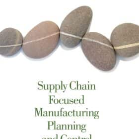 Supply Chain Focused Manufacturing Planning and Control, 1st Edition W.C. Benton