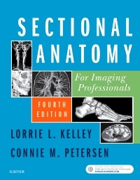 Sectional Anatomy for Imaging Professionals, 4th Edition by Lorrie L. Kelley