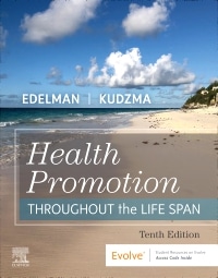 Health Promotion Throughout the Life Span, 10th Edition by Carole Lium Edelman