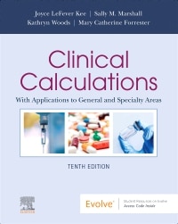 Clinical Calculations, 10th Edition by Joyce LeFever Kee