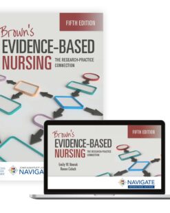 Test Bank For Brown's Evidence-Based Nursing The Research-Practice Connection FIFTH EDITION Emily W. Nowak