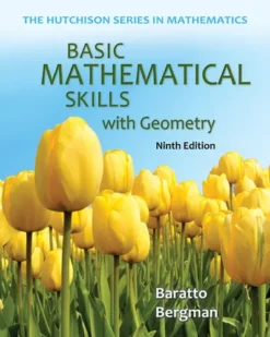 Test Bank For Basic Mathematical Skills with Geometry, 9th Edition ISBN10 0073384445 ISBN13 9780073384443 By Stefan Baratto