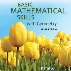 Test Bank For Basic Mathematical Skills with Geometry, 9th Edition ISBN10 0073384445 ISBN13 9780073384443 By Stefan Baratto